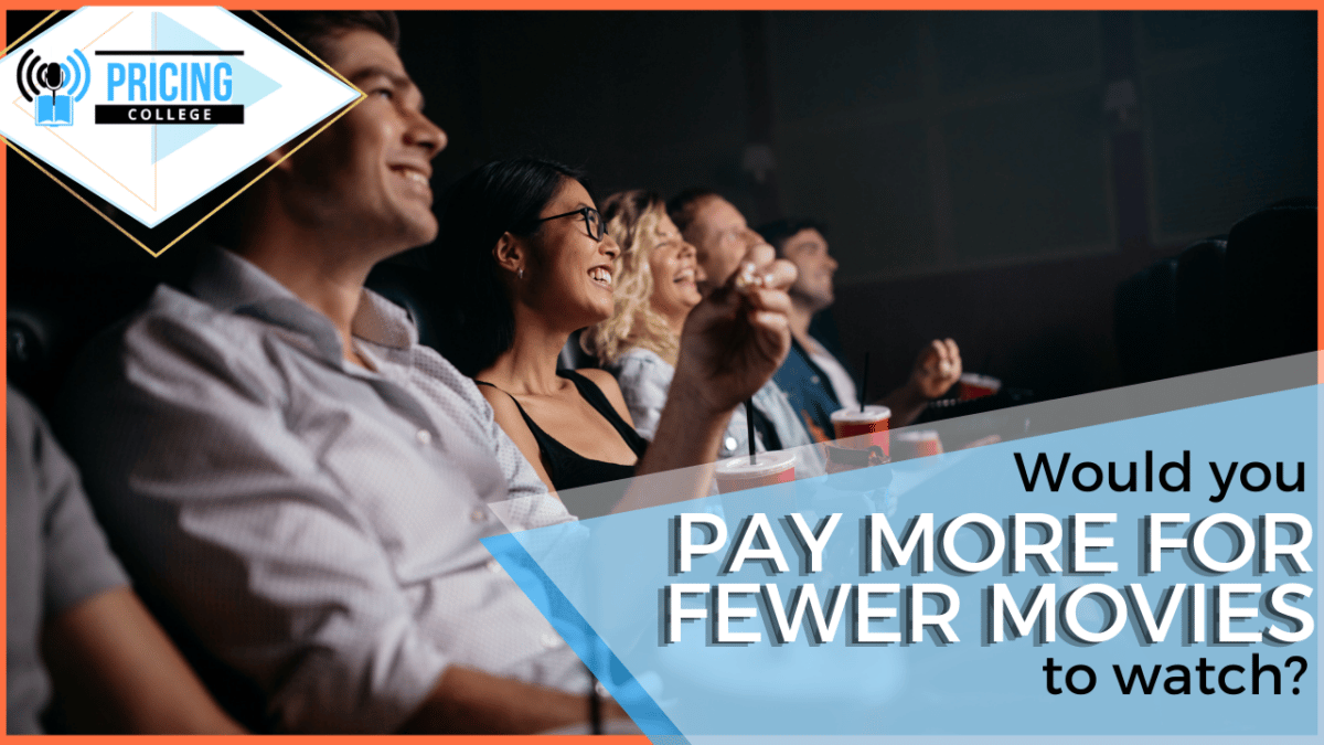 你会花更多的钱看更少的电影吗